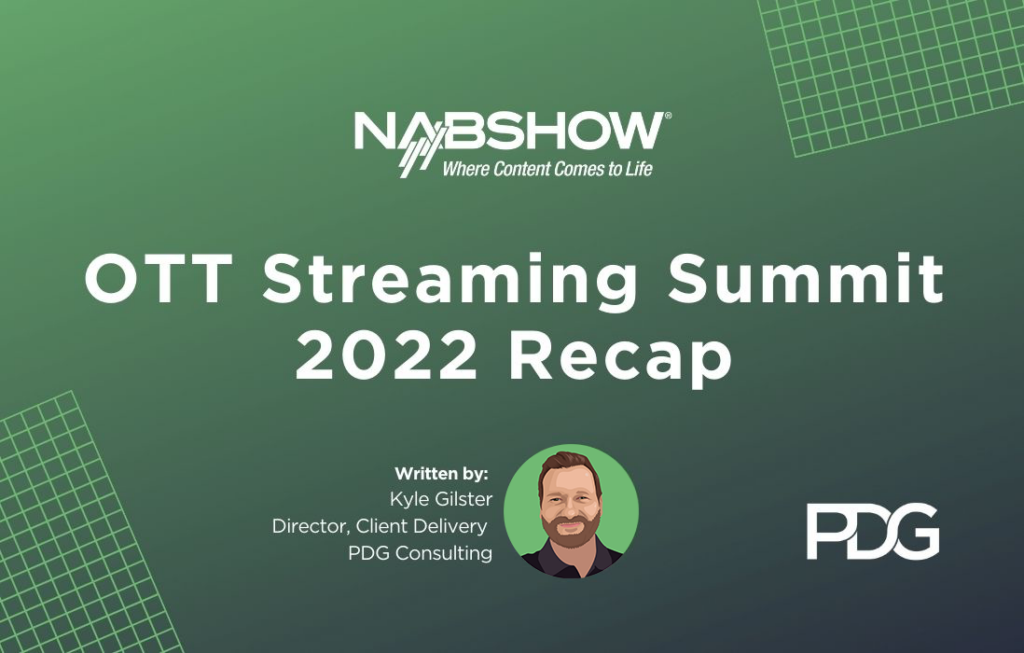 NAB OTT Streaming Summit 2022 Recap OTT Platforms & NAB Show